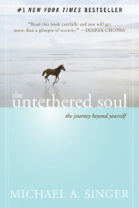 the untethered soul 200x300 - The Untethered Soul by Michael A. Singer [Book Summary & PDF]