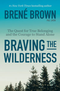 Braving the Wilderness 198x300 - Self-Improvement Book Summaries & PDF